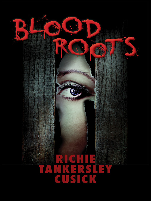 Title details for Blood Roots by Richie Tankersley Cusick - Available
